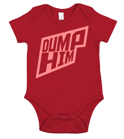 dump him quote logo Short Sleeve Baby One-Piece