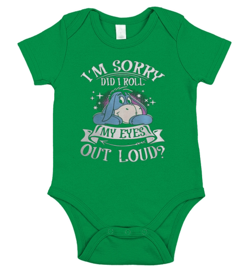Eeyore Im sorry did I roll my eyes out loud shirt Short Sleeve Baby One-Piece