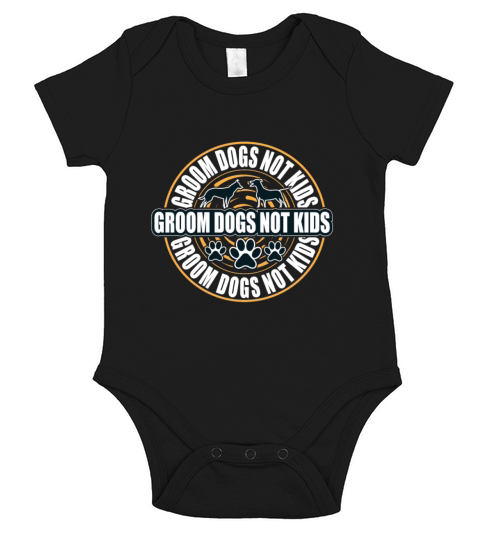 Groom Dogs not Kids brown Short Sleeve Baby One-Piece