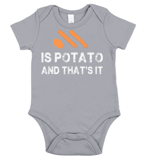 Is Potato - And Thats It - Funn Short Sleeve Baby One-Piece