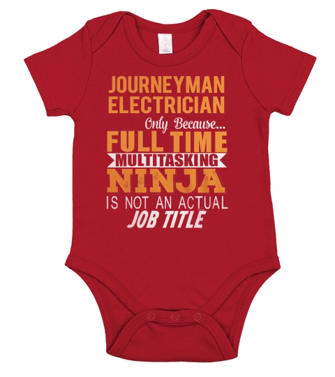 JOURNEYMAN ELECTRICIAN Ninja is not an official job title Short Sleeve Baby One-Piece