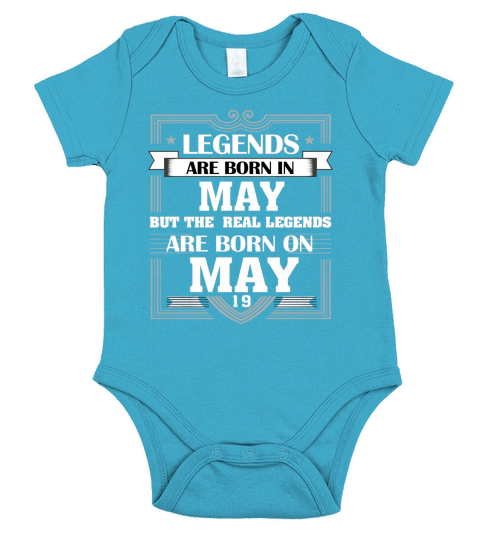LEGENDS ARE BORN ON MAY 19 T SHIRT MAY BIRTHDAY GIFTS Short Sleeve Baby One-Piece