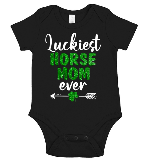 Luckiest Horse Mom Ever Funny Horse Lover Short Sleeve Baby One-Piece