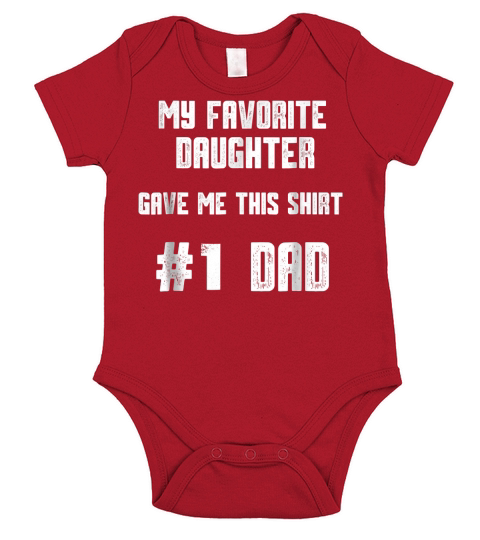 Mens My Favorite Daughter Gave Me This Shirt Number One Dad Short Sleeve Baby One-Piece