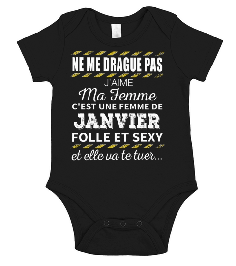 Ne me drague pas jaime ma femme Janvier Short Sleeve Baby One-Piece