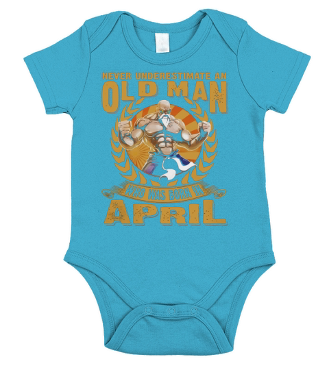 Never Underestimate An Old Man Was Born In April Short Sleeve Baby One-Piece