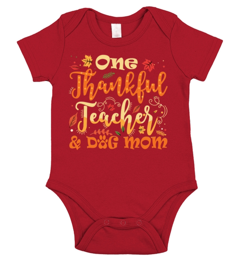 One Thankful Teacher Dog Mom Funny Thanksgiving Short Sleeve Baby One-Piece
