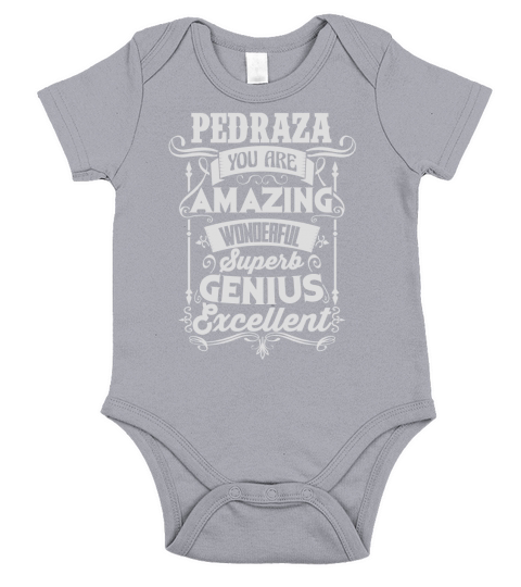 Proud To Be PEDRAZA Tshirt Short Sleeve Baby One-Piece