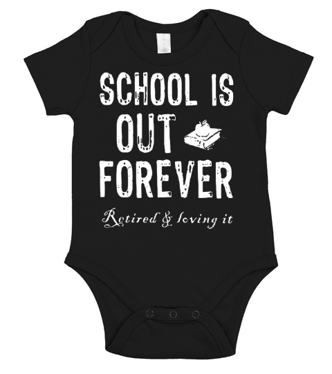 School Is Out Forever Short Sleeve Baby One-Piece