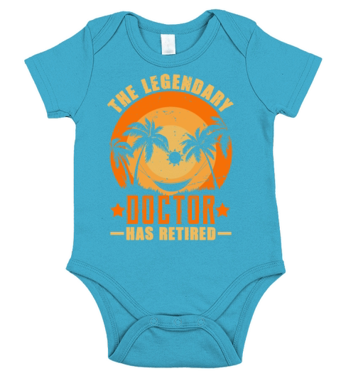 The Legendary Doctor Has Retired Retirement Gift Short Sleeve Baby One-Piece