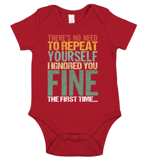 Theres No Need To Repeat Yourself Sarcasm Humor Short Sleeve Baby One-Piece