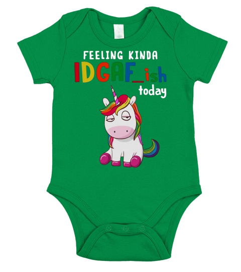 Unicorn feeling kinda idgaf-ish today shirt Short Sleeve Baby One-Piece