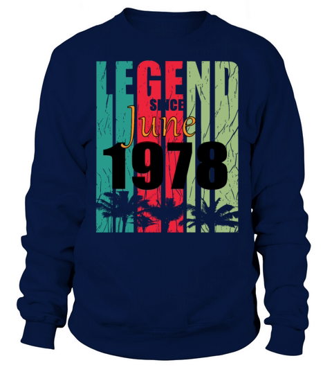 1978 vintage born in June gift Sweatshirt Unisex
