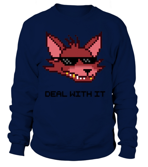 Five Nights At Freddys - Fnaf - Foxy - Deal With It Sweatshirt Unisex