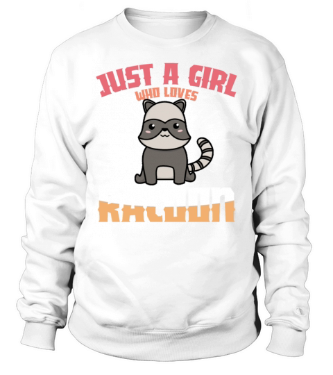 Funny Racoon Raccoon Animal Trash Fun Lovers Sweatshirt Unisex