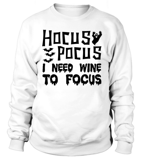 Hocus Pocus I Need Wine To Focus Halloween Costume Sweatshirt Unisex