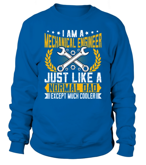 Im a Mechanical Engineer - Mechanical Engineering Sweatshirt Unisex