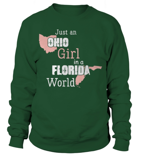 Just an Ohio girl in a Florida world T-shirt T-Shirt Sweatshirt Unisex