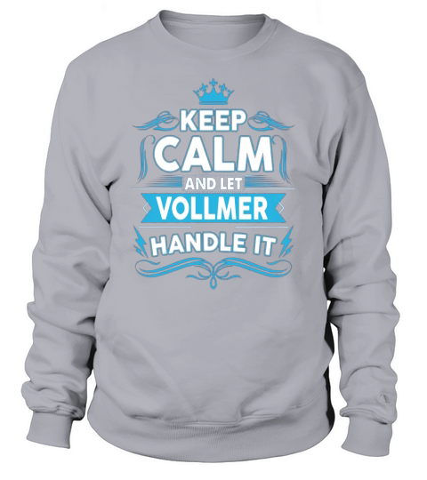 Keep calm VOLLMER, VOLLMER tshirt Sweatshirt Unisex