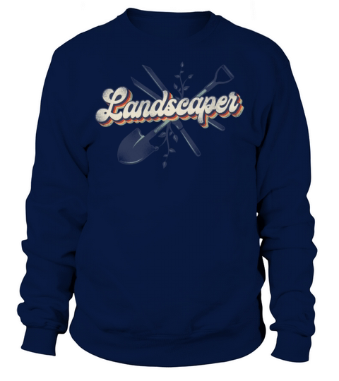 Landscaper Landscaping Landscape Sweatshirt Unisex