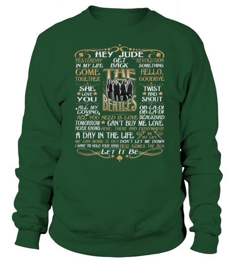 Limited Editon! Must have shirt for The Beatles Fans Sweatshirt Unisex