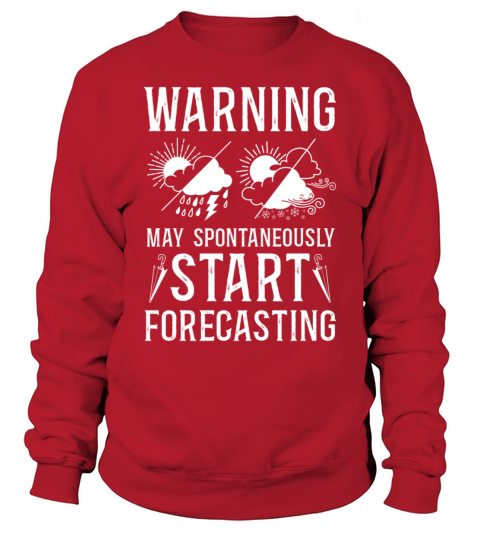 Meteorologist Weather Forecast Sweatshirt Unisex