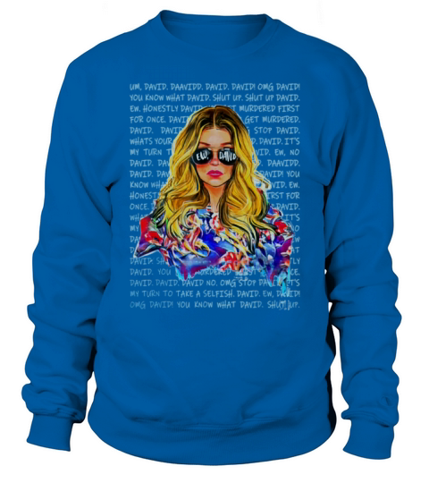 Pretty Awesome Womens Alexis Ew David Rose Mother’s Day Gift Sweatshirt Unisex