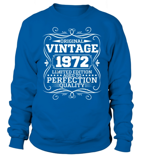 Vintage 1972 Original Limited Edition Sweatshirt Unisex