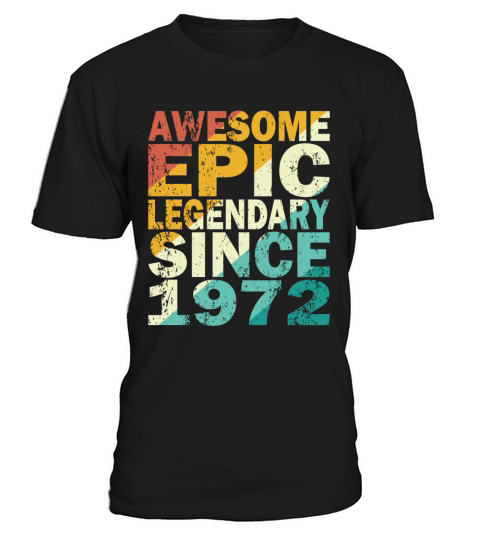 50th birthday vintage 1972 legendary since 1972 T-Shirt Unisex