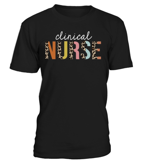 Clinical Nurse Colorful Leopard Print Funny T-Shirt Unisex