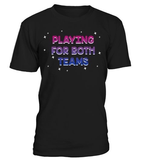 Playing for Both Teams Bisexual LGBTQ Bi Pride T-Shirt Unisex
