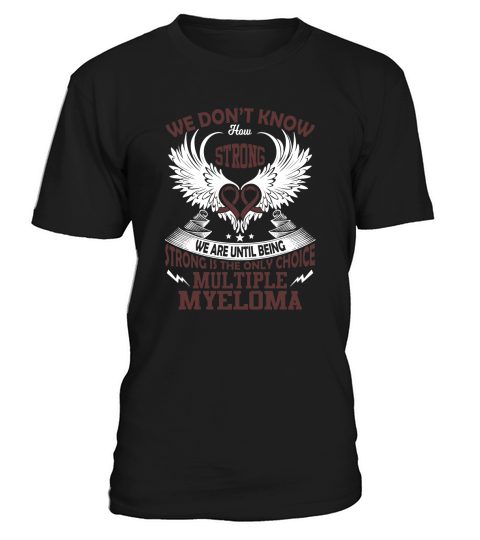 Strong9  Multiple Myeloma T-Shirt Unisex