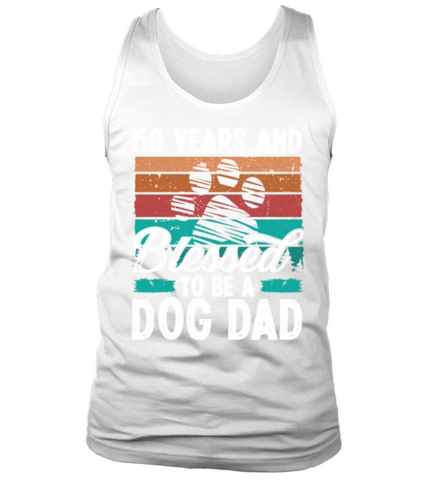 50 Year Old Dog Dad 50th Birthday for Dog Papa Tank Top Unisex