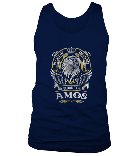 AMOS In Case Of Emergency My Blood type Is AMOS Gifts T Shirt Tank Top Unisex