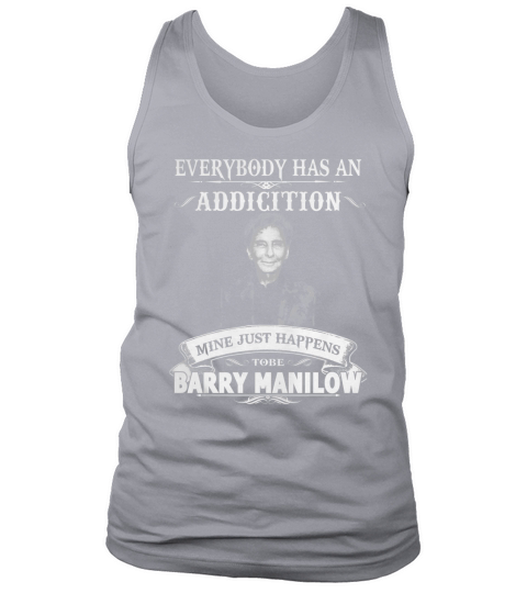 Barry Manilow addiction Tank Top Unisex