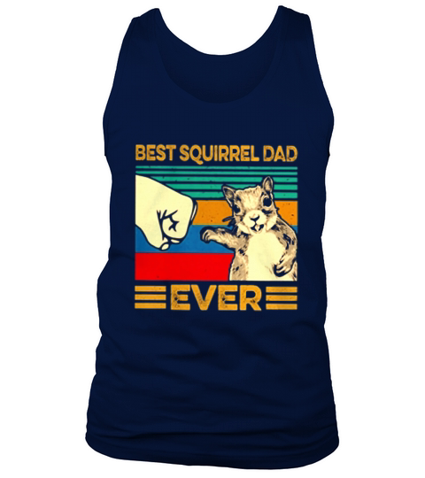 Best Squirrel dad ever vintage shirt Tank Top Unisex
