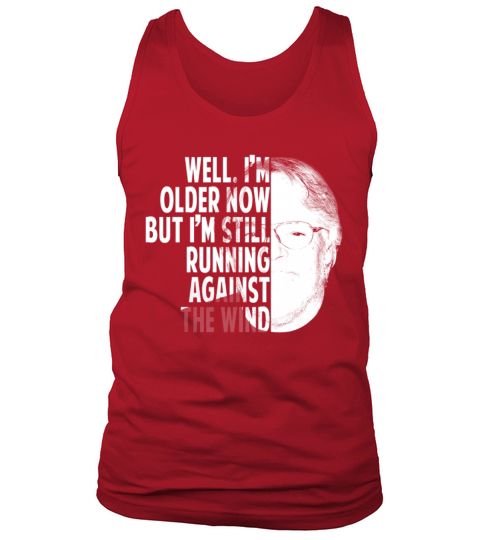 Bob Seger Against The Wind lyric Tank Top Unisex