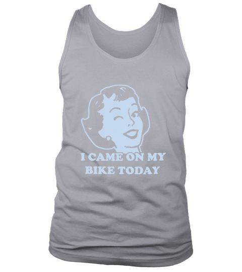 i came on my bike today Tank Top Unisex