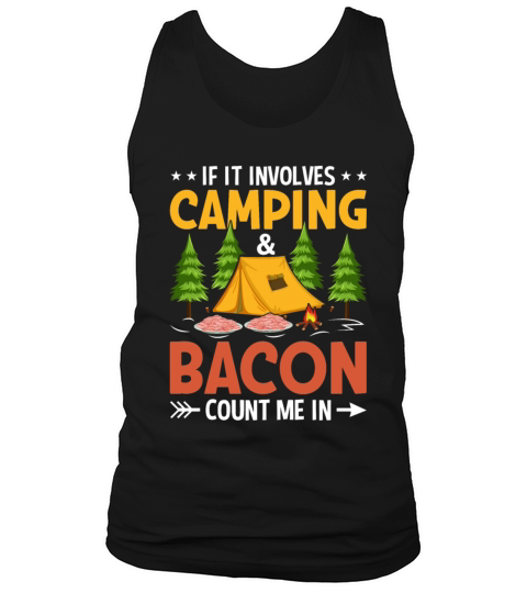 If It Involves Camping and Bacon - Funny Pork Tank Top Unisex