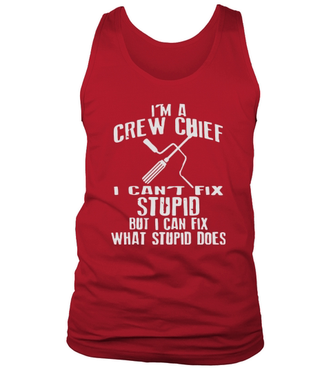 Im A Crew Chief T Shirt Shirt Tank Top Unisex