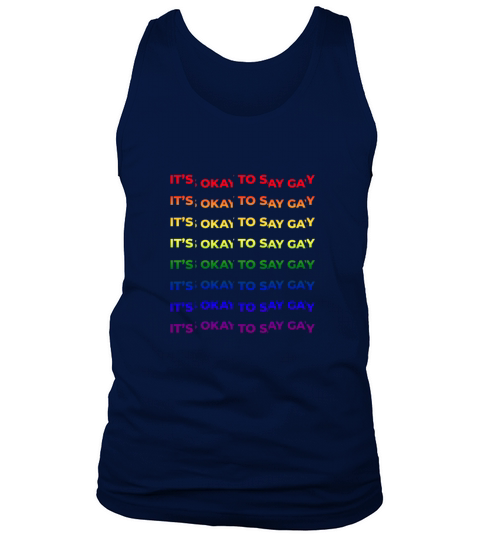 Its Ok to say Gay Pride Flag Quote LGBT Tank Top Unisex