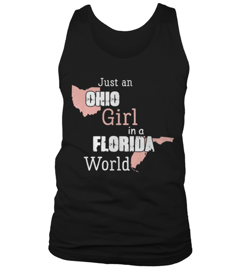 Just an Ohio girl in a Florida world T-shirt T-Shirt Tank Top Unisex
