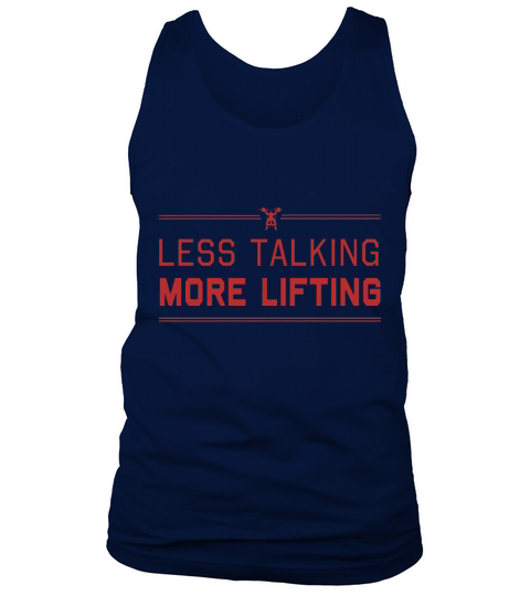 Less Talking More Lifting Tank Top Unisex