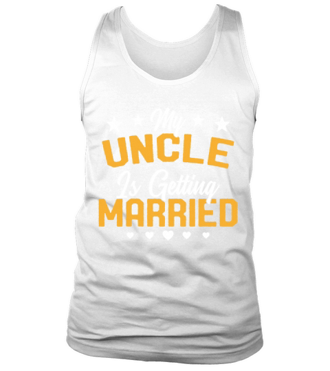 My Oncle Is Getting Married Funny Wedding Gift Tank Top Unisex