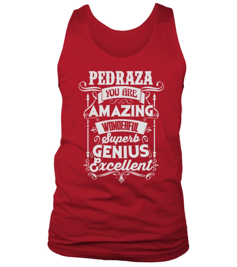 Proud To Be PEDRAZA Tshirt Tank Top Unisex