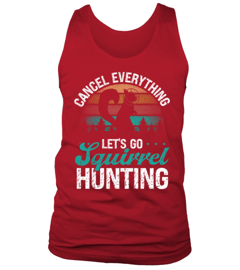 Squirrel Hunter Cancel Vintage Squirrel Hunting Tank Top Unisex