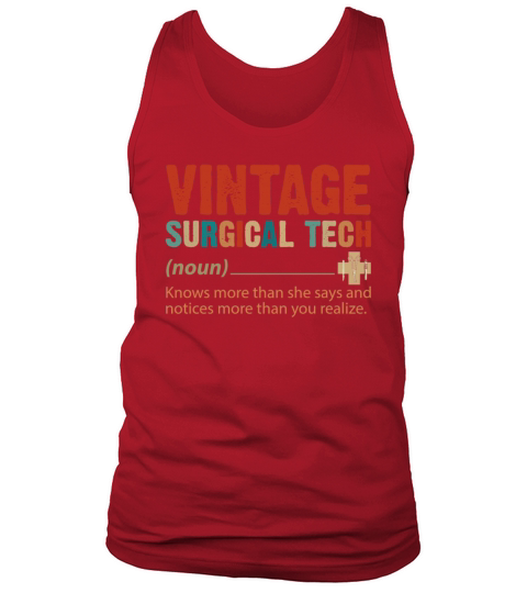 Vintage Surgical Tech Knows More Than She Says Tank Top Unisex