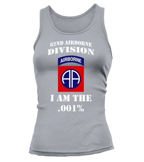 82nd Airborne Division airborne I am the .001 percent Tank top Woman