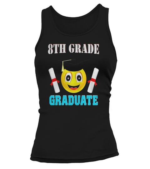 8TH Grade Graduate With Cute Emoji Graduation T-Shirt Gift Tank top Woman
