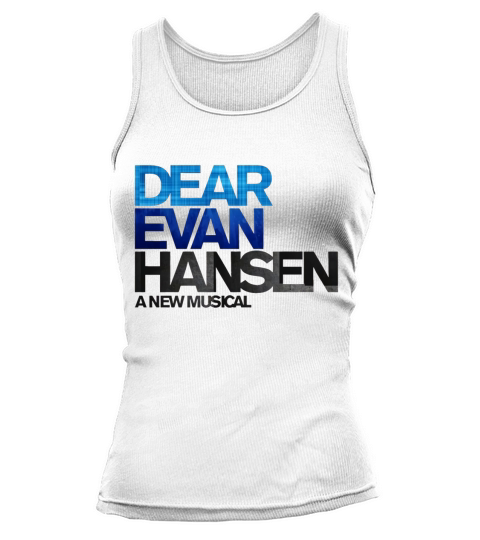 Dear Evan Hansen a new musical t-shirt Tank top Woman